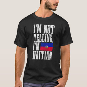 Camiseta Não Estou Gritando Sou Haitiano Bandeira do Haiti