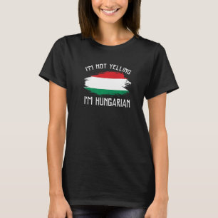 Camiseta Não estou gritando, sou Hispa do Orgulho Hungari H