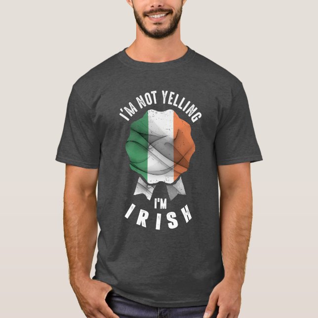 Camiseta Não estou gritando, sou irlandês (Frente)