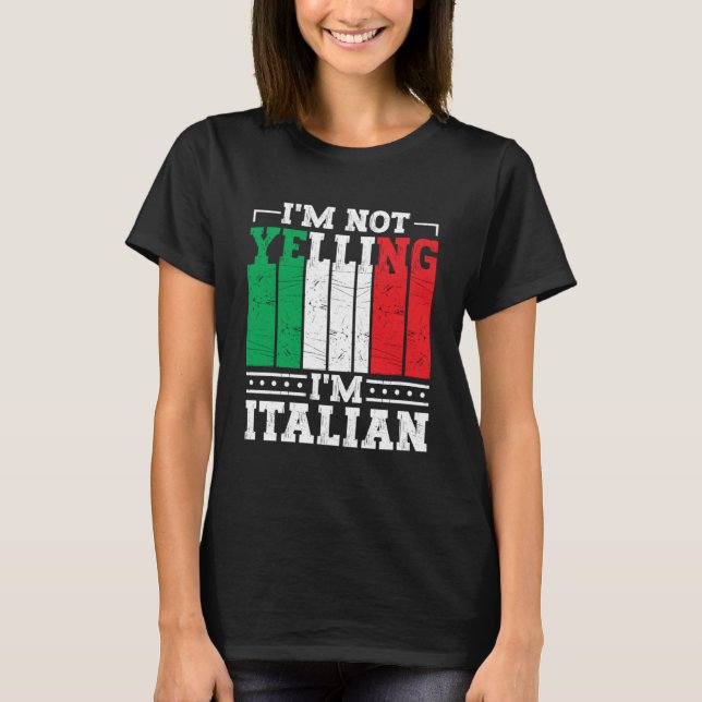 Camiseta Não estou gritando, sou italiano, citando italiano (Frente)
