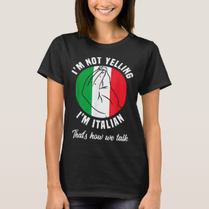 Camiseta Não Estou Gritando Sou Italiano Como Falamos Engra