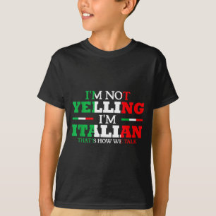 Camiseta Não Estou Gritando Sou Italiano Divertido Alto Ban