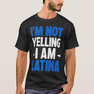 Camiseta Não Estou Gritando Sou Latina América Latina Latin
