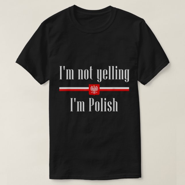 Camiseta Não estou gritando, sou polonês, Polônia engraçado (Frente do Design)