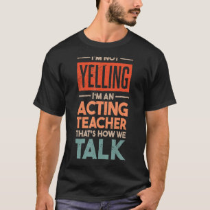 Camiseta Não estou gritando, sou professor em exercício