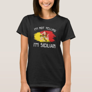Camiseta Não Estou Gritando Sou Siciliano Sicília Orgu
