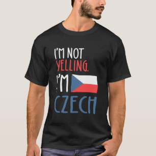 Camiseta Não estou gritando, sou tcheco