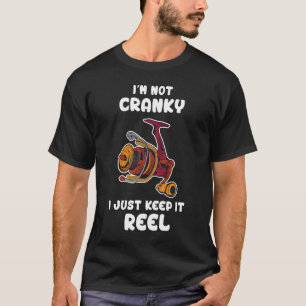 Camiseta Não Estou Irritado Eu Mantenho Reel Engraçado Pesc