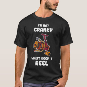Camiseta Não Estou Irritado Eu Mantenho Reel Engraçado Pesc