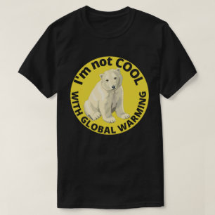 Camiseta NÃO ESTOU LEGAL COM O AQUECIMENTO GLOBAL... salvar