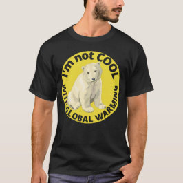 Camiseta NÃO ESTOU LEGAL COM O AQUECIMENTO GLOBAL... salvar