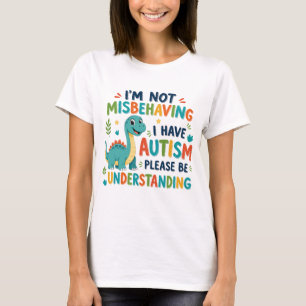 Camiseta Não estou me comportando mal, eu tenho autismo