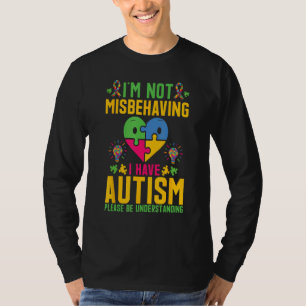 Camiseta Não Estou Me Comportando Mal, Tenho Autismo, Por F