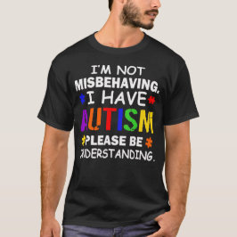 Camiseta Não Estou Me Comportando Mal, Tenho Conscientizaçã