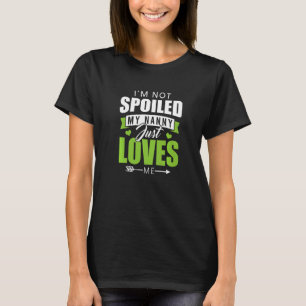 Camiseta Não estou mimado, minha babá me ama.