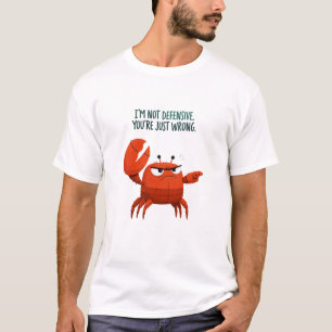 Camiseta Não Estou na Defensiva Você Está Errado Caranguejo