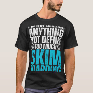 Camiseta Não estou negando nada, mas definindo muito Skimb