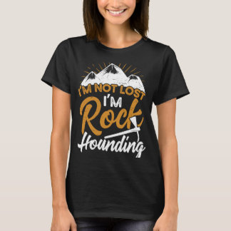 Camiseta Não estou perdido, sou Rock Hing Geology Rockhound