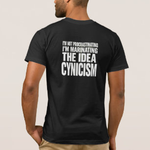 Camiseta "Não estou Procrastinando, Estou Deixando a Ideia