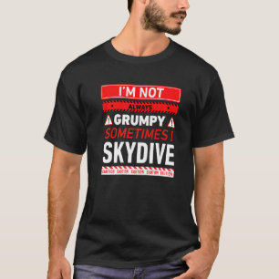 Camiseta Não Estou Sempre Mal-Humorado Às Vezes Eu Pratico 