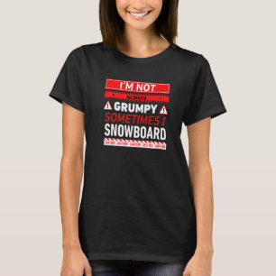 Camiseta Não Estou Sempre Mal-Humorado Às Vezes Eu Snowboar