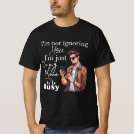 Camiseta 📱 "Não estou te ignorando, estou apenas no meu te