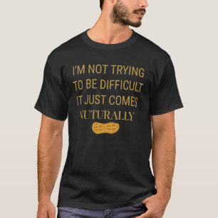Camiseta Não estou tentando ser difícil alérgico a amendoim