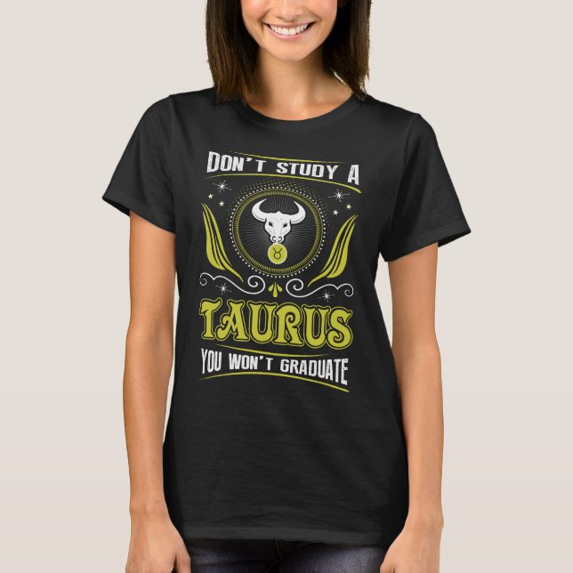 Camiseta Não Estude Um Taurus Que Você Não Vai Formando Zod (Frente)