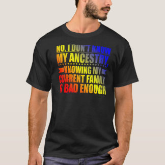 Camiseta Não, eu não conheço minha ascendência