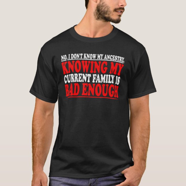 Camiseta Não, eu não conheço minha ascendência (Frente)