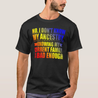 Camiseta Não, eu não conheço minha ascendência