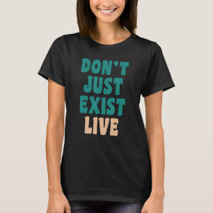 Camiseta Não existe apenas Hippie 60s 70 ao vivo.