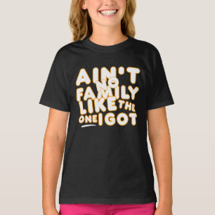 Camiseta Não Existe Família Como A Minha