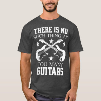 CAMISETA NÃO EXISTE NENHUMA COISA COMO DEMASIADO GUITARS 29