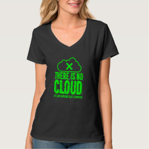 Camiseta Não Existe Nuvem, É Apenas Computação de Alguém
