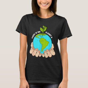 Camiseta Não Existe Planeta B Aniversário do Dia da Terra