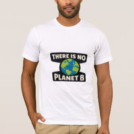 Camiseta Não Existe Planeta B | Dia da Terra Eco Ativista