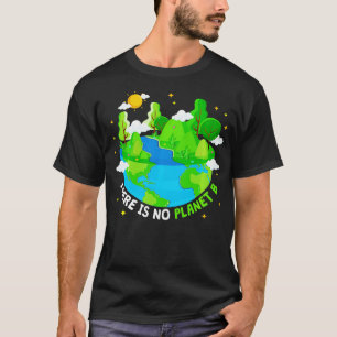 Camiseta Não existe planeta B Terra Dia Ambiental L