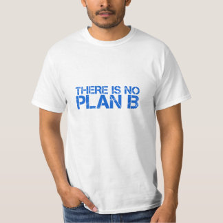 Camiseta Não Existe Plano B