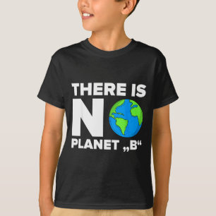 Camiseta Não Existe um Planeta B Presente para o Meio Ambie