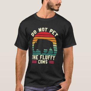 Camiseta Não Faça Carinho Nas Vacas Fofas