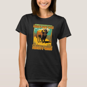 Camiseta Não Faça Carinho Nas Vacas Fofas Búfalo Bisão De Y