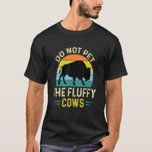 Camiseta Não Faça Carinho Nas Vacas Fofas Fazendeiro Agricu