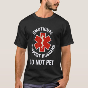 Camiseta Não Faça Carinho no Marido de Apoio Emocional Engr