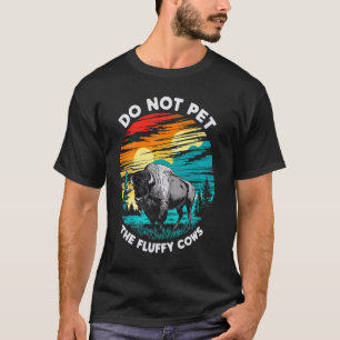 Camiseta Não Faça Carinho Nos Bisons Vacas Fofos Amor Por A