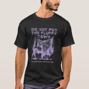 Camiseta Não Faça Carinho Nos Bois Felpudos Yellowstone Nat