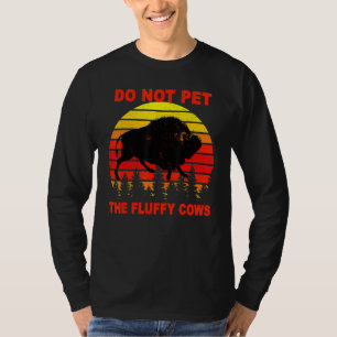 Camiseta Não Faça Carinho Nos Bois Fofos Bison Yellowstone