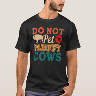 Camiseta Não Faça Carinho nos Búfalos de Pelos Macios Parqu