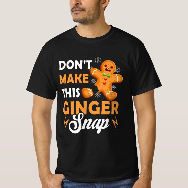 Camiseta Não faça com que este Ginger Encaixe o Jogo de Nat (Frente)