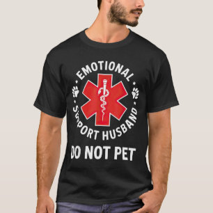 Camiseta Não Faça do Marido de Apoio Emocional um Animal de